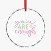 Crystal Glass Ornament You Are Enough