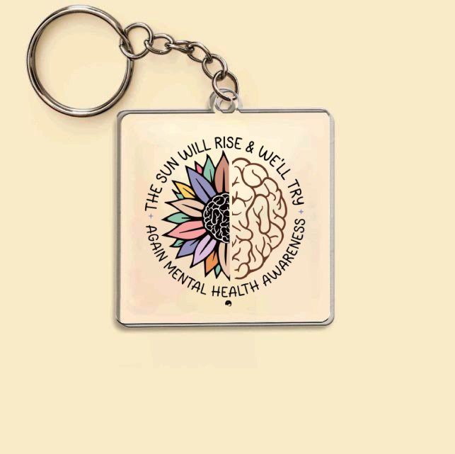 Keychain The Sun Will Rise & We'll Try