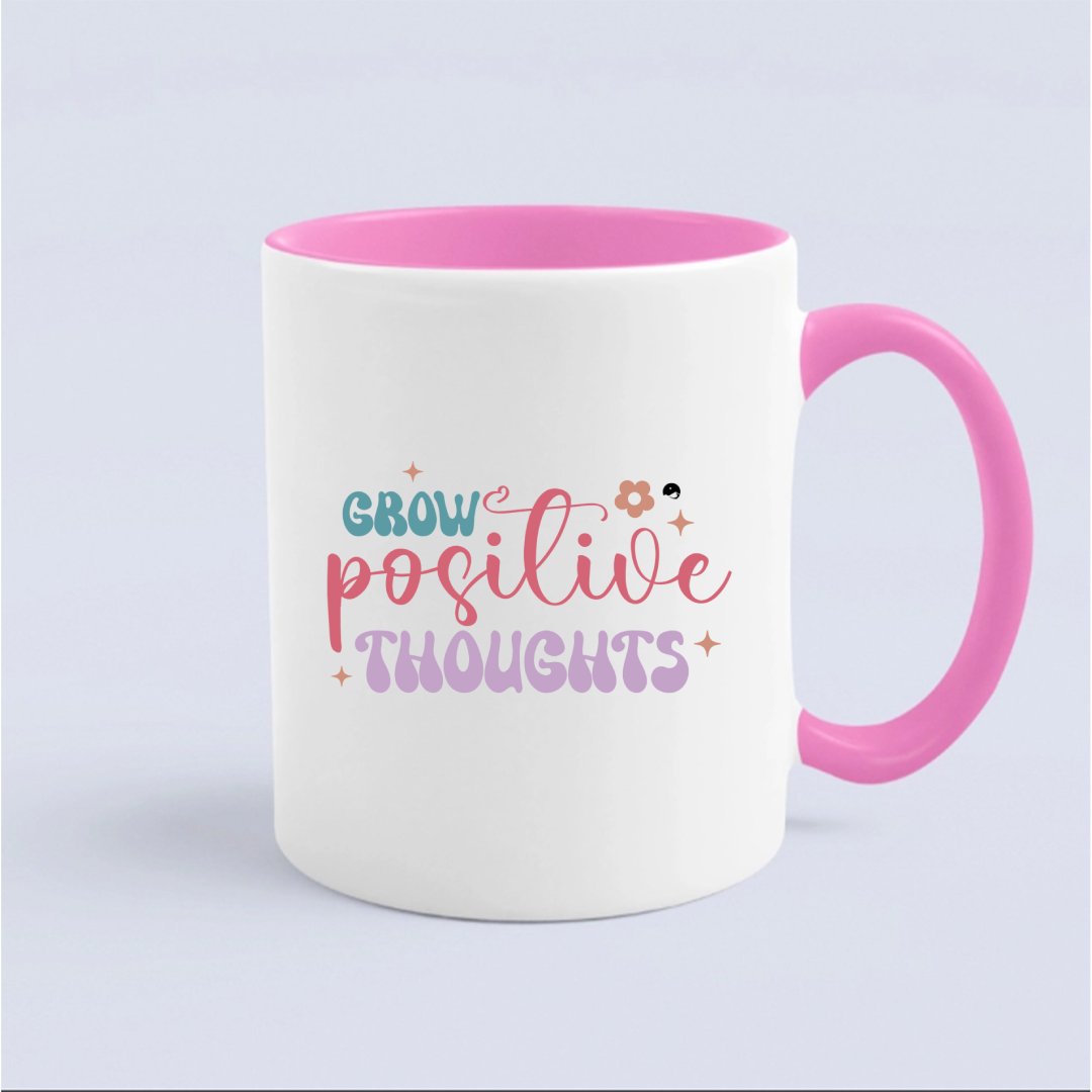 Mug Grow Positive Thoughts