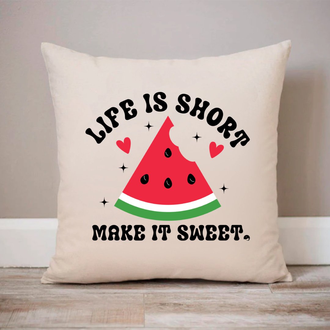 Pillow Case Life Is Short Make It Sweet