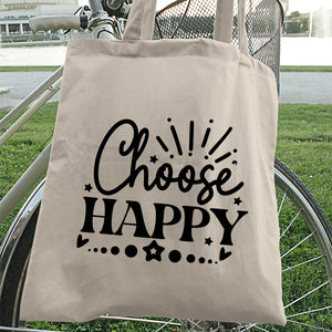 Tote Bag Choose Happy