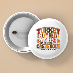 Pin Buttons Turkey Gravy Beans And Rolls Let Me See That Casserole