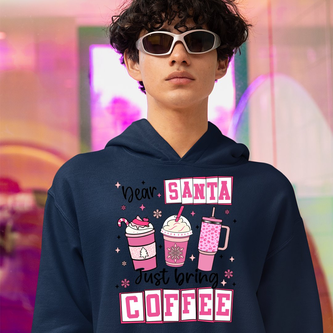 Hoodie Unisex Dear Santa Just Bring Coffee