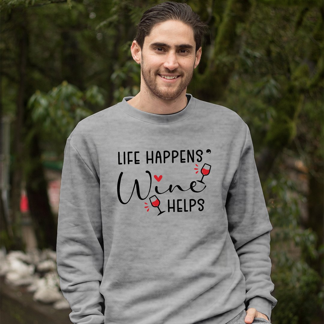 Sweatshirt Unisex Life Happens Wine Helps