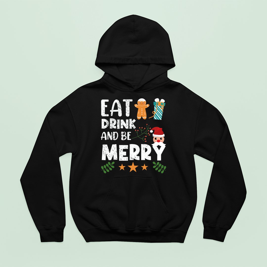 Hoodie Unisex Eat Drink And Be Merry