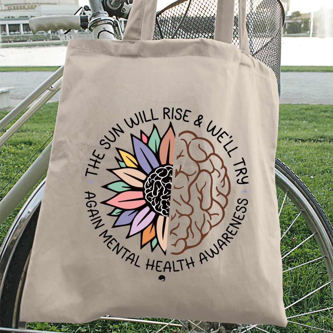 Tote Bag The Sun Will Rise & We'll Try