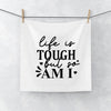 Face Towel Life Is Tough But So Am I