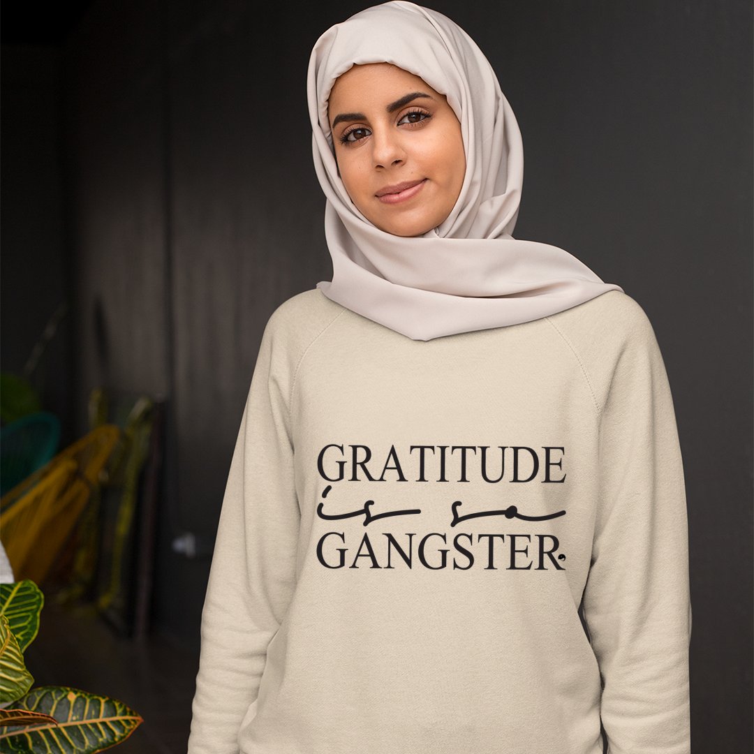 Sweatshirt Unisex Gratitude Is So Gangster