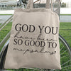 Tote Bag God You Have Been So Good To Me Psalms