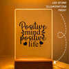 Glass Acrylic Positive Mind Positive Life