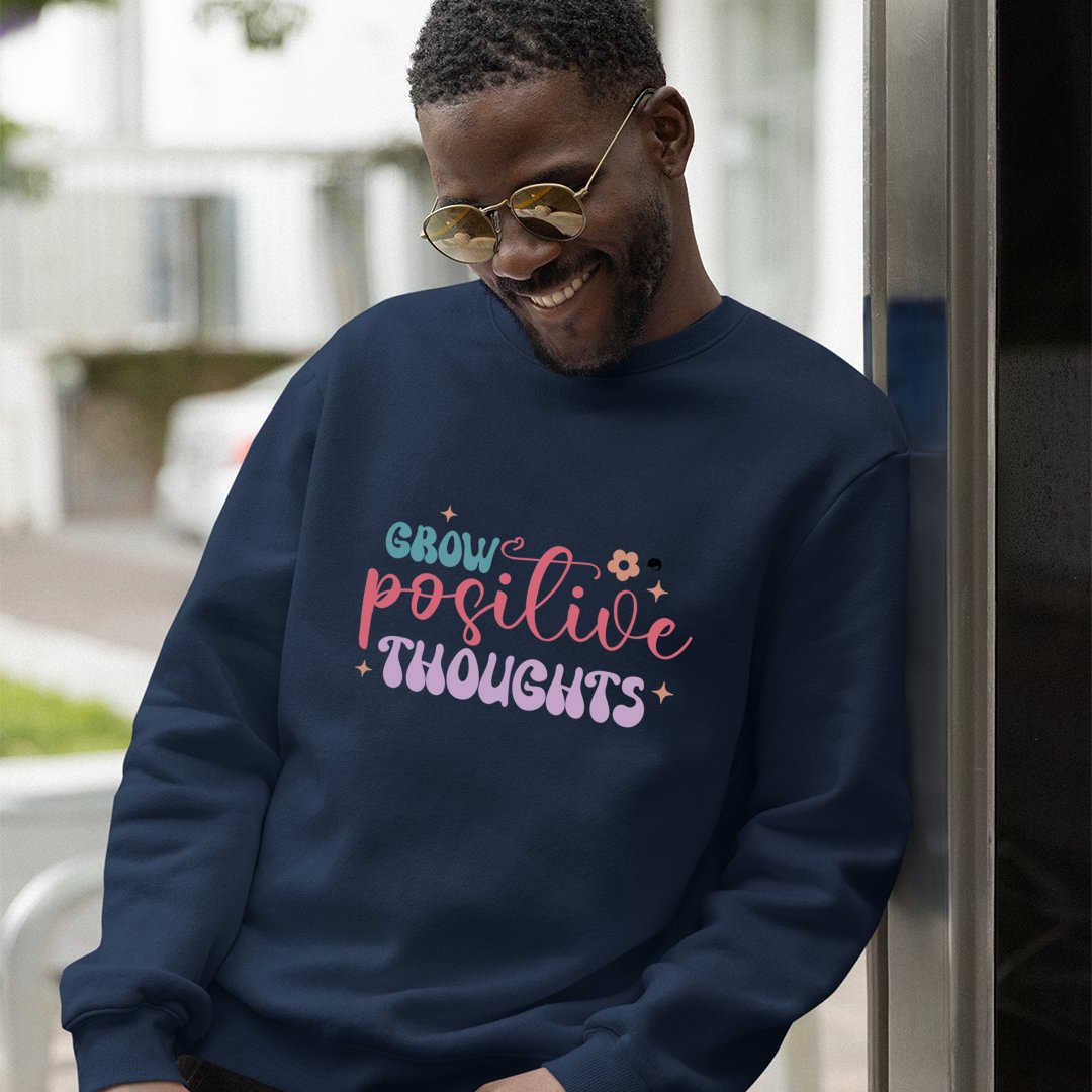 Sweatshirt Unisex Grow Positive Thoughts