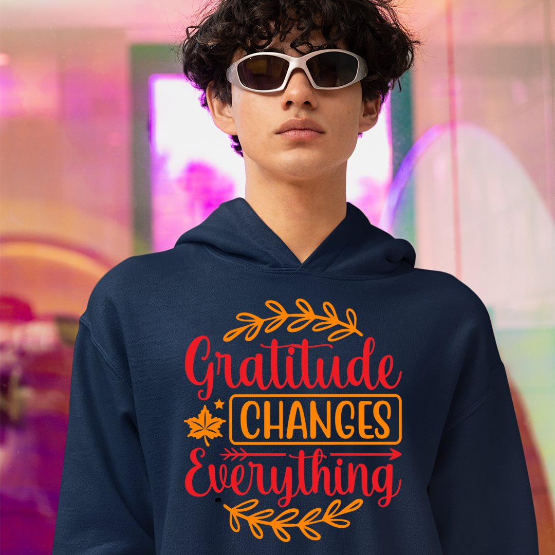 Hoodie Unisex Gratitude Changes Everything