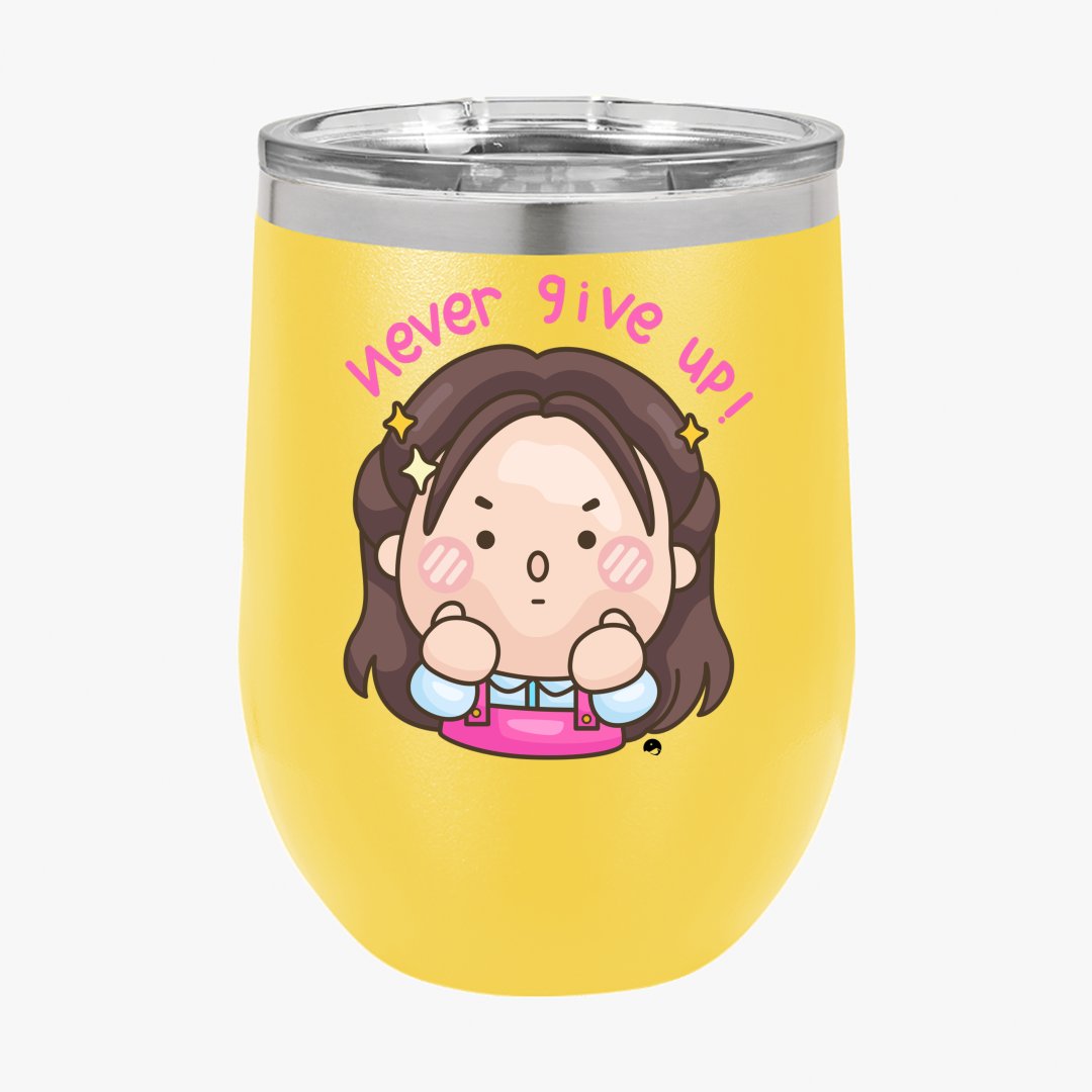 Wine Tumbler Never Give Up