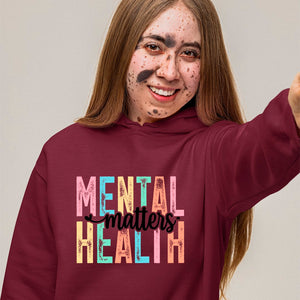 Hoodie Unisex Mental Health Matters