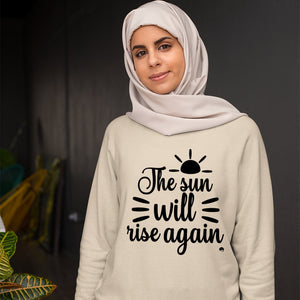 Sweatshirt Unisex The Sun Will Rise Again