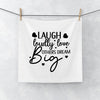 Face Towel Laugh Loudly Love Others Dream Big