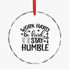 Crystal Glass Ornament Work Hard Be Kind Stay Humble