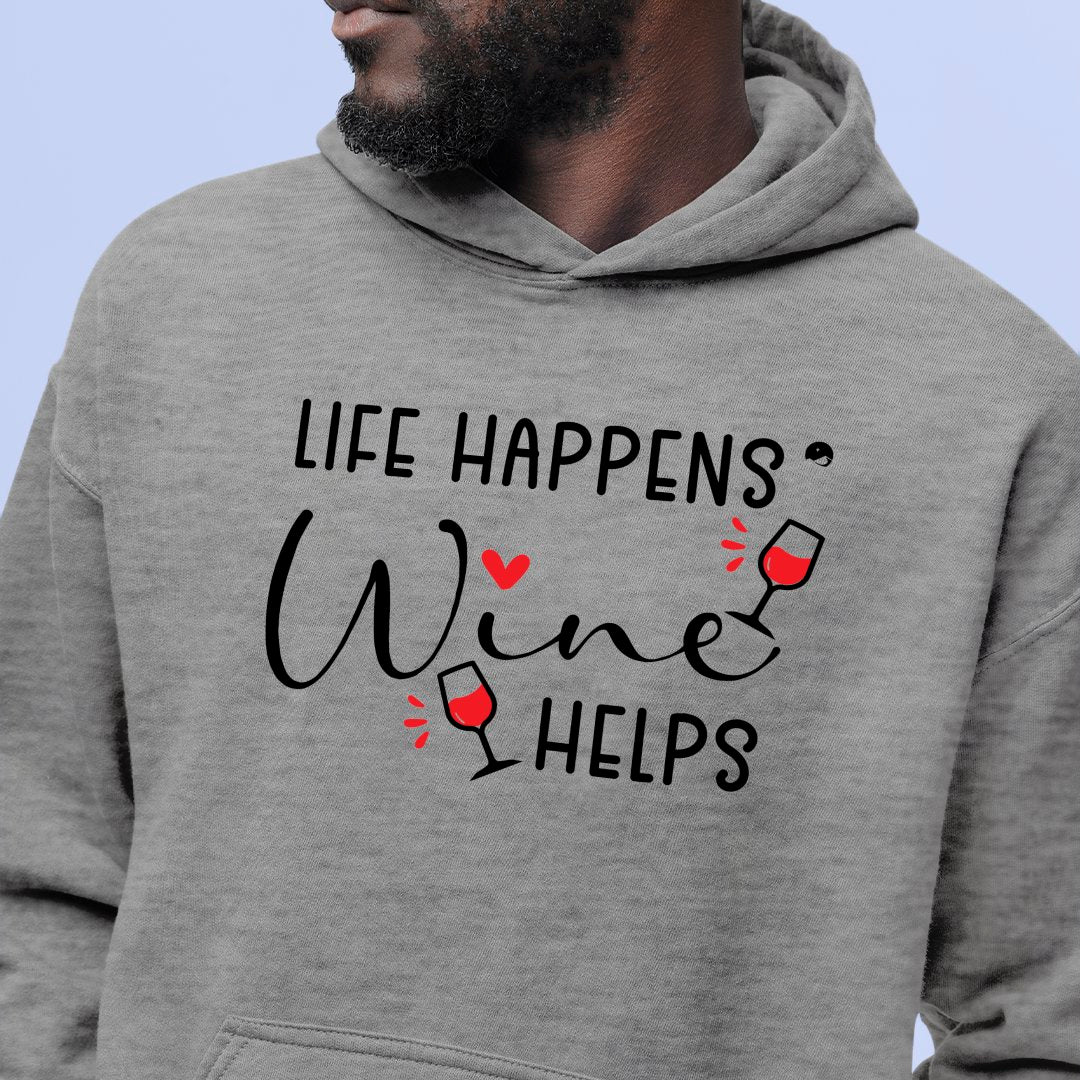 Hoodie Unisex Life Happens Wine Helps