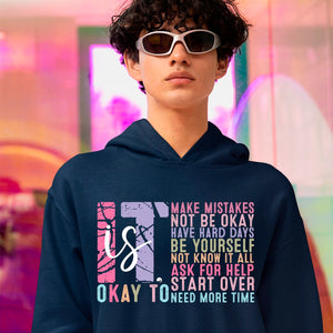 Hoodie Unisex It's Okay Motivation Mental Health