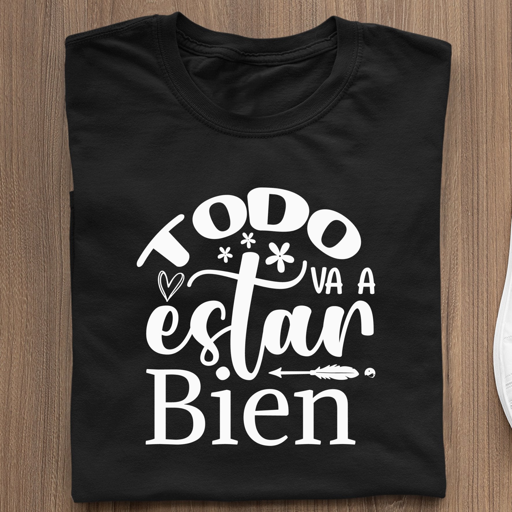 T-Shirt Todo Va A Estar Bien