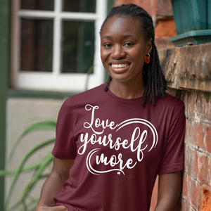 T-Shirt Love Yourself More