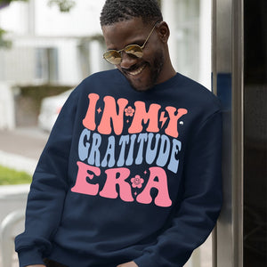 Sweatshirt Unisex In My Gratitude Era