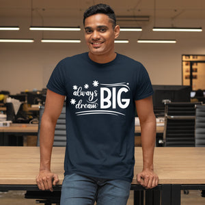 T-Shirt Always Dream Big