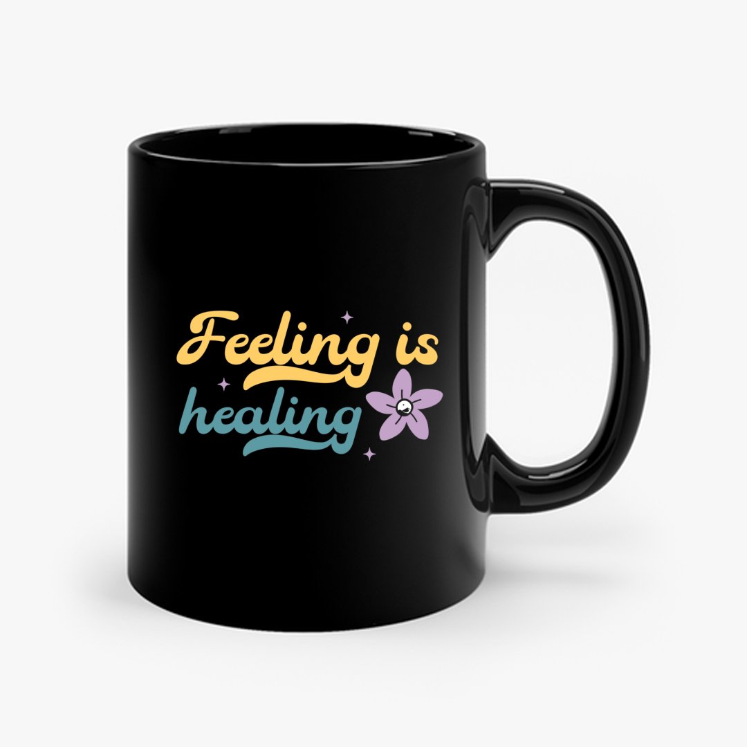 Mug Feeling Is Healing