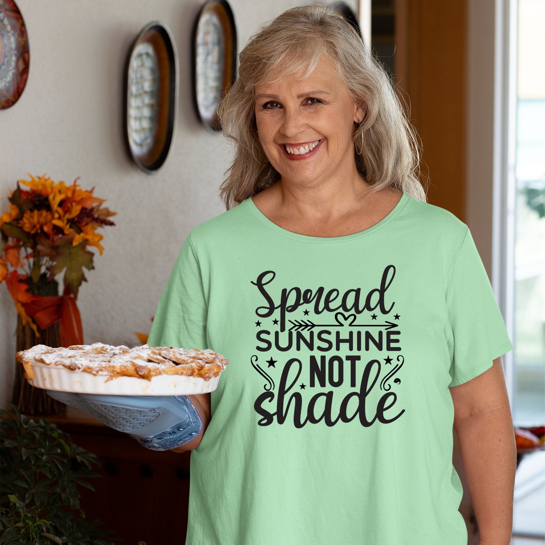 T-Shirt Spread Sunshine Not Shade