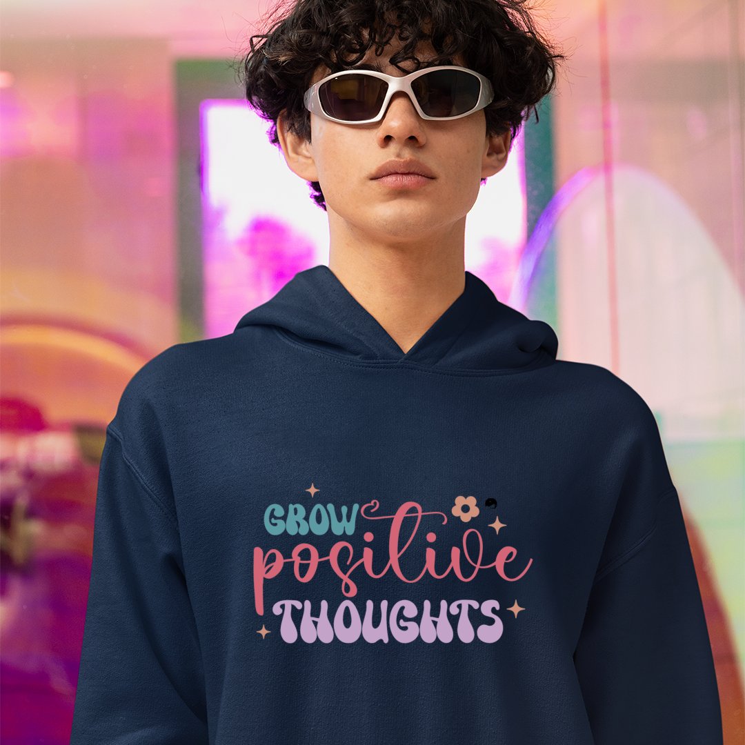 Hoodie Unisex Grow Positive Thoughts