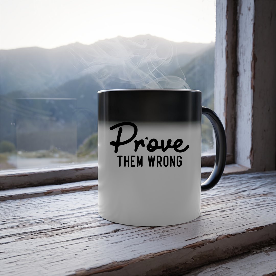 Mug Prove Them Wrong