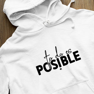 Hoodie Unisex To Do Es Posible