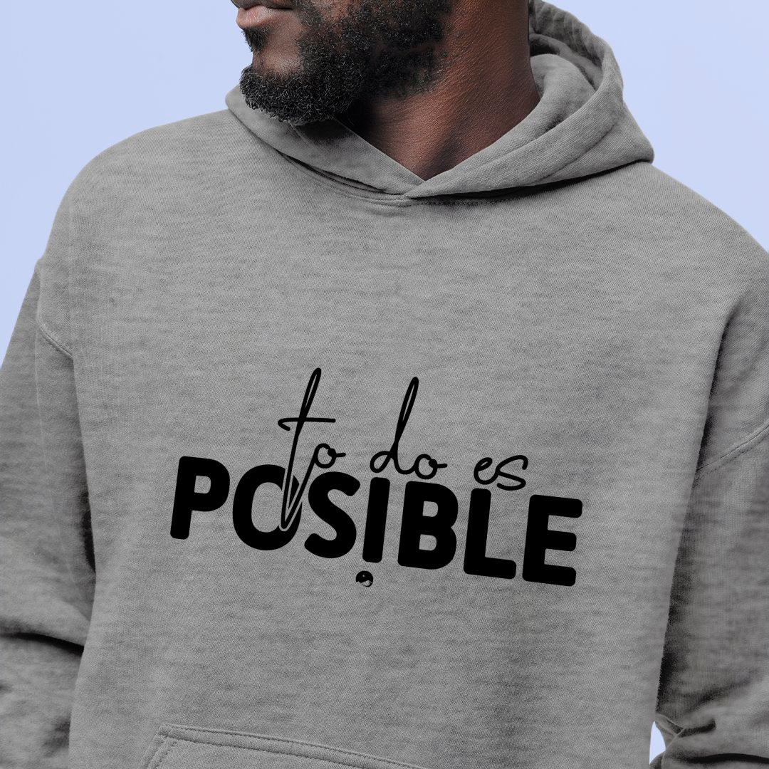 Hoodie Unisex To Do Es Posible