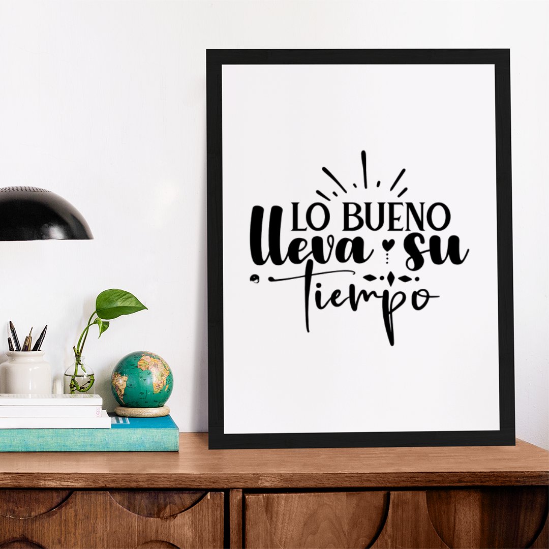 Matte Vertical Posters Lo Bueno Lleva Su Tiempo