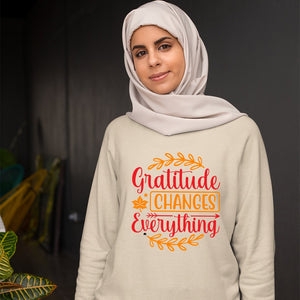 Sweatshirt Unisex Gratitude Changes Everything