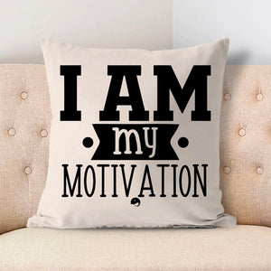 Pillow Case I Am My Motivation