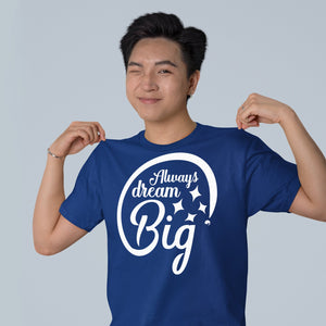 T-Shirt Always Dream Big