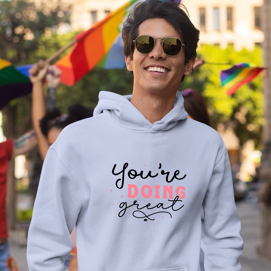 Hoodie Unisex You're Doing Great