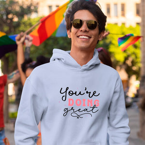 Hoodie Unisex You're Doing Great