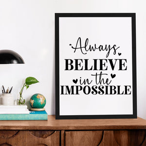 Matte Vertical Posters Always Believe In The Impossible