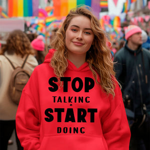 Hoodie Unisex Stop Talking Start Doing