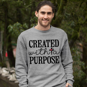 Sweatshirt Unisex Created With A Purpose