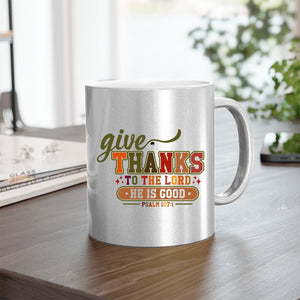 Mug Give Thanks To The Lord