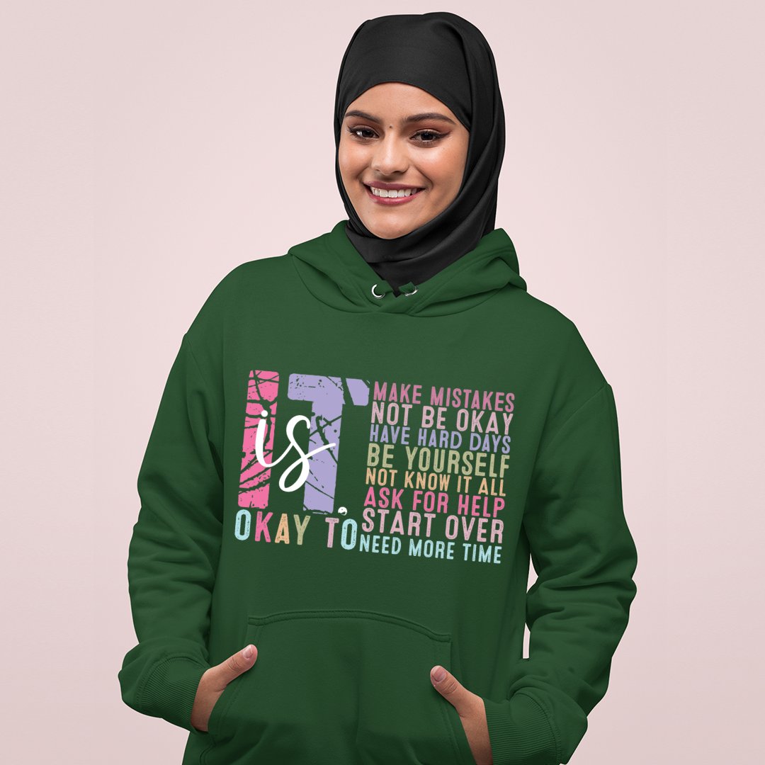 Hoodie Unisex It's Okay Motivation Mental Health