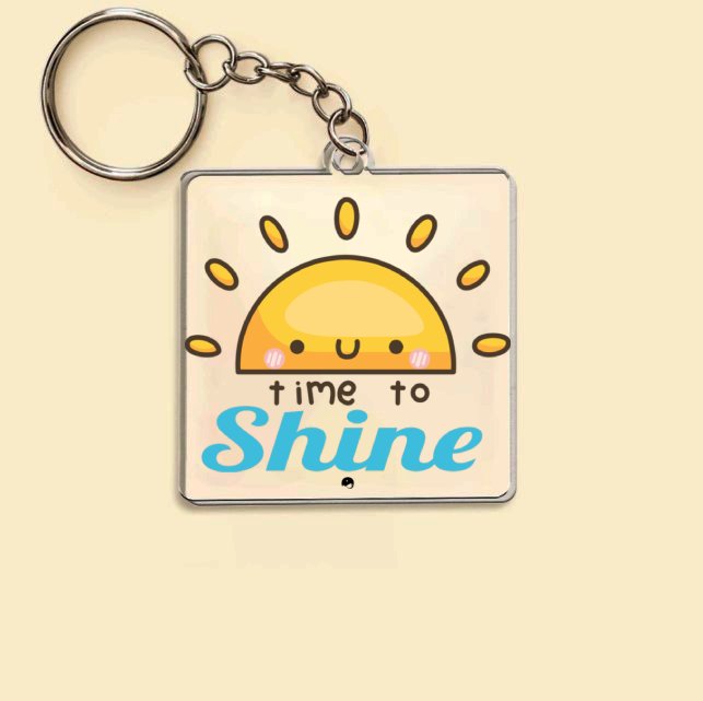 Keychain Time To Shine