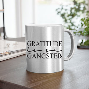 Mug Gratitude Is So Gangster