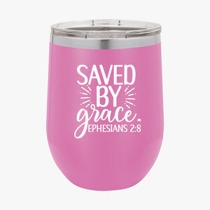 Wine Tumbler Saved By Grace Ephesians