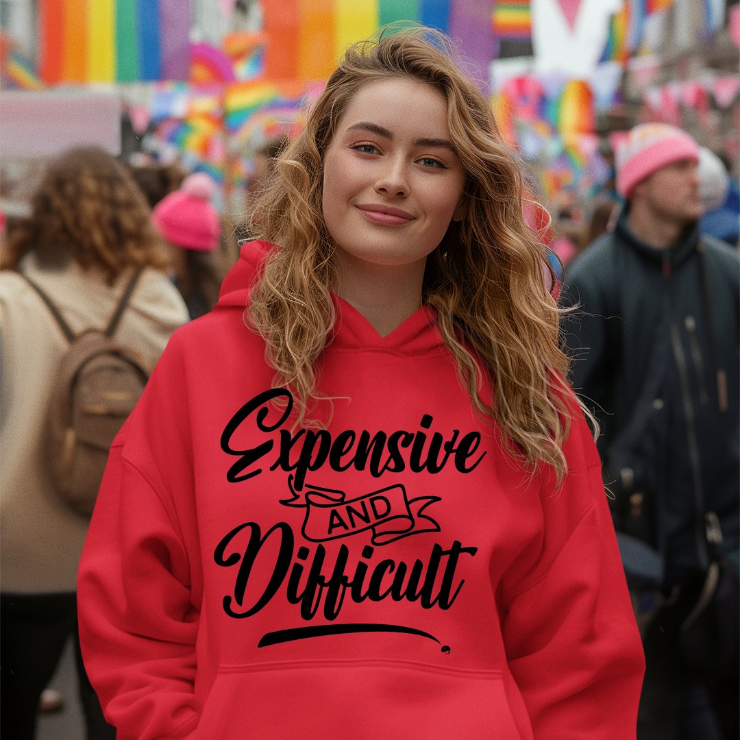 Hoodie Unisex Expensive And Difficult