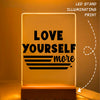 Glass Acrylic Love Yourself More