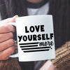 Mug Love Yourself More